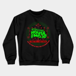 International House of Mojo Crewneck Sweatshirt